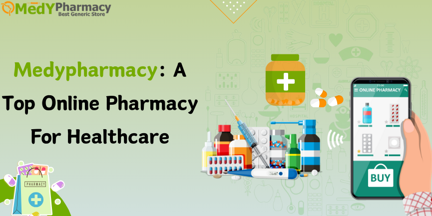 Medypharmacy : A Top Online Pharmacy for Healthcare