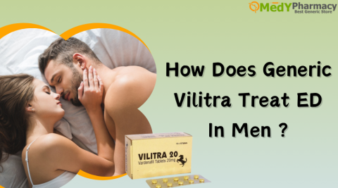 How does Generic Vilitra Treat ED in Men