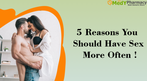 5 Reasons You Should Have Sex More Often!