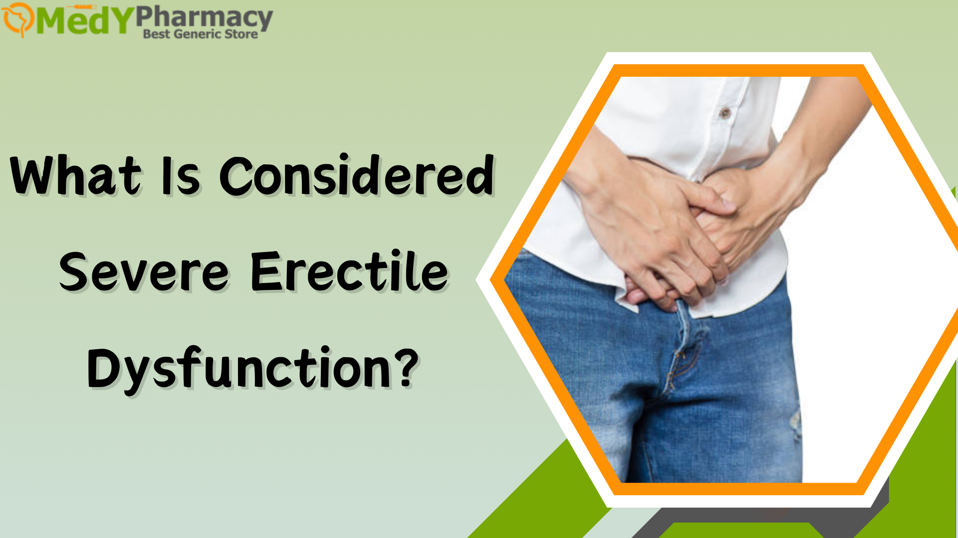 What is Considered Severe Erectile Dysfunction?