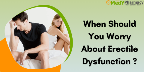 When Should You Worry About Erectile Dysfunction?