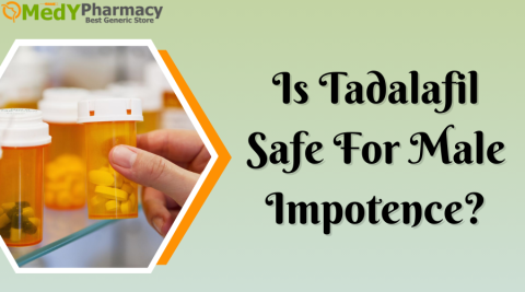 Is Tadalafil Safe For Male Impotence