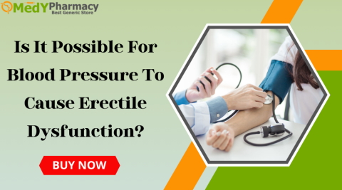 Is it possible for Blood Pressure to Cause Erectile Dysfunction