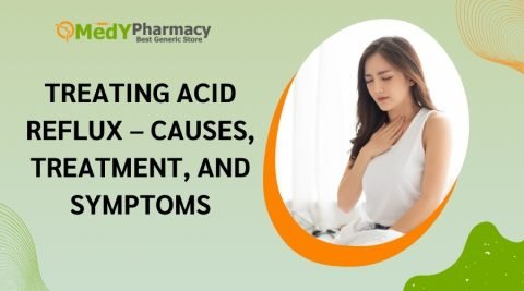 Treating Acid Reflux - Causes, Treatment, and Symptoms