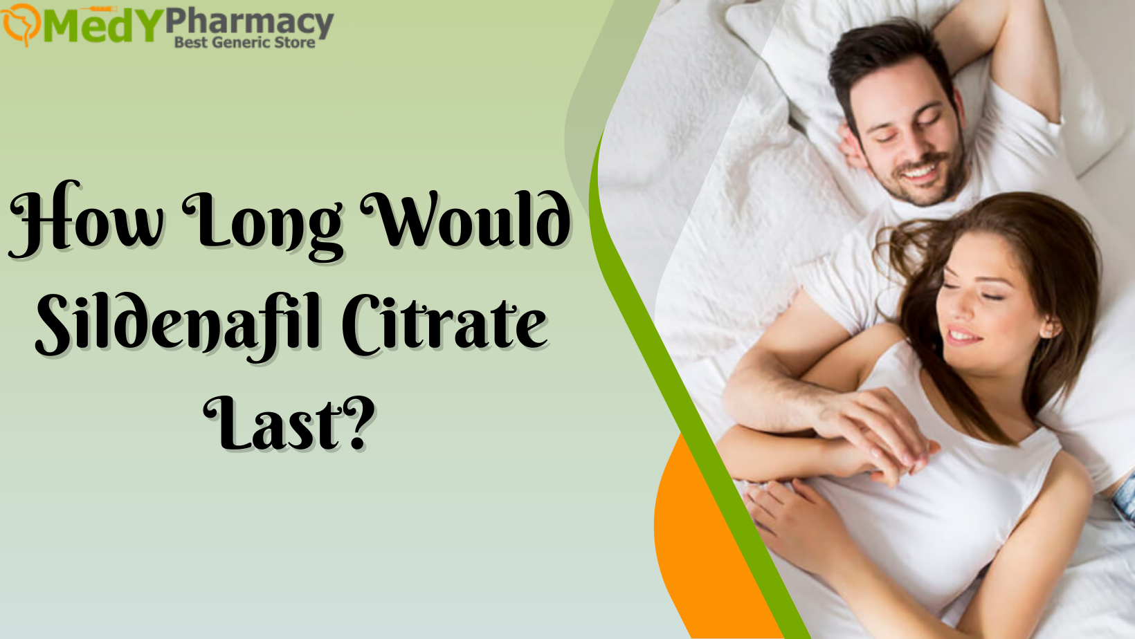 How long would sildenafil citrate last?