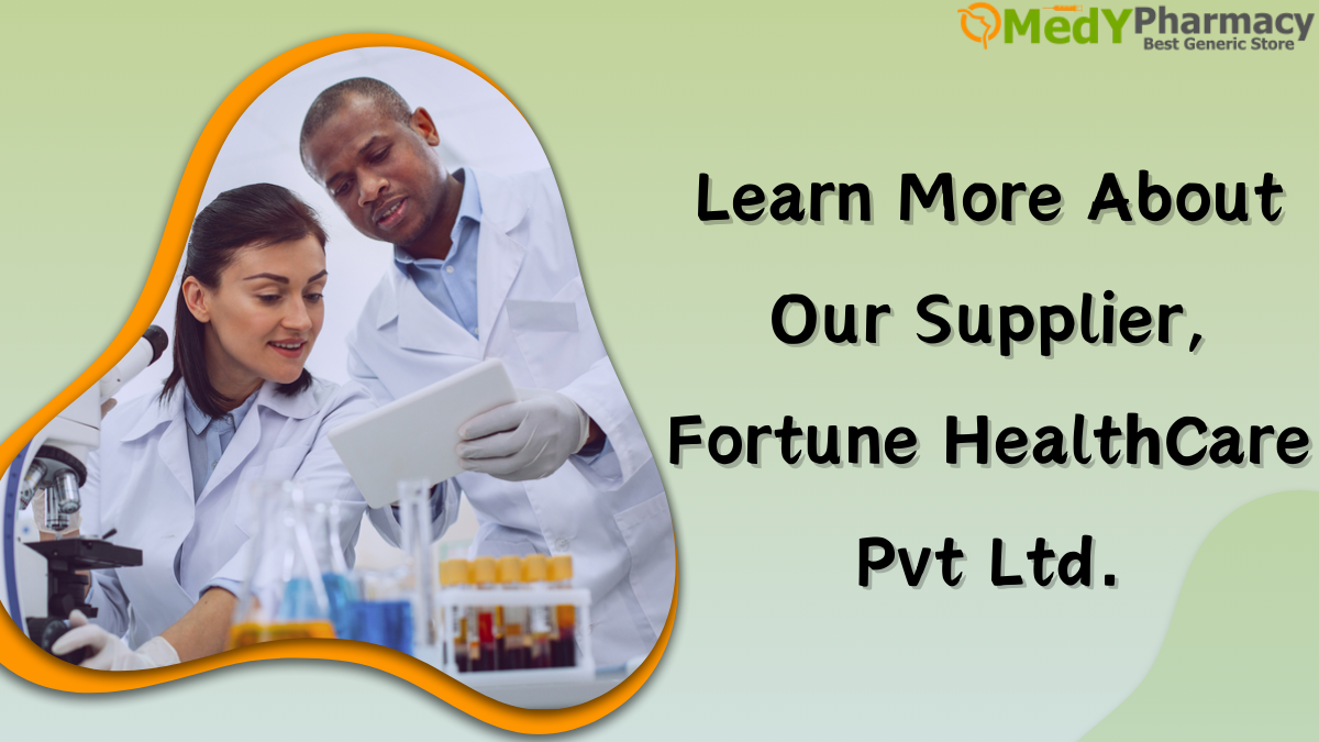 Learn More About Our Supplier, Fortune HealthCare Pvt Ltd.