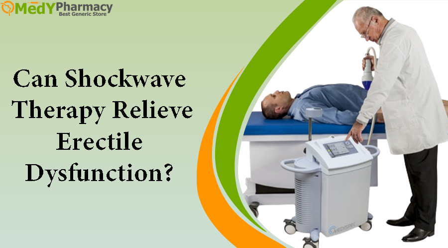 Can Shockwave Therapy Relieve Erectile Dysfunction?