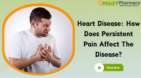 Heart disease How does persistent pain affect the disease