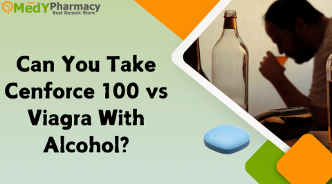Can you take Cenforce 100 vs Viagra with alcohol?