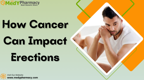 How Cancer Can Impact Erections
