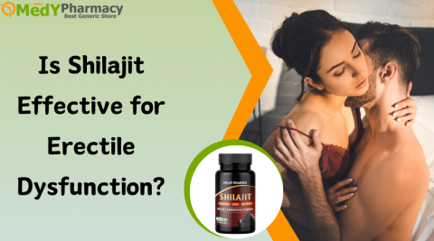 Is Shilajit Effective for Erectile Dysfunction