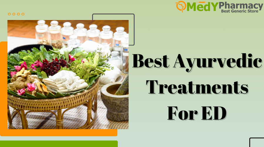 Best Ayurvedic Treatments for ED