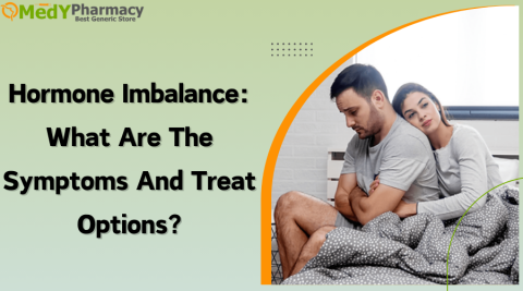 Hormone Imbalance: What are the Symptoms and Treat Options?