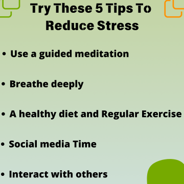 Try these 5 tips to Reduce Stress