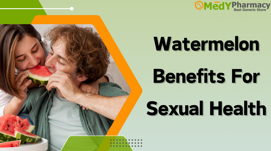 Watermelon Benefits for Sexual Health