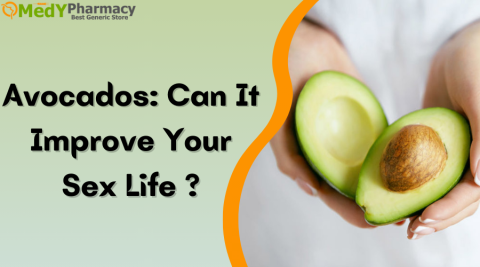 Avocados: Can It Improve Your Sex Life?