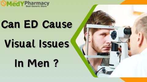 Can ED Cause Visual Issues in Men?