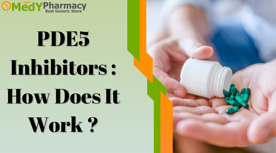 PDE5 Inhibitors How Does It Work