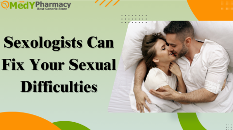 Sexologists Can Fix Your Sexual Difficulties