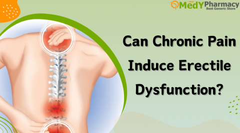 Can Chronic Pain Induce Erectile Dysfunction