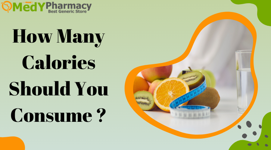How Many Calories Should You Consume?