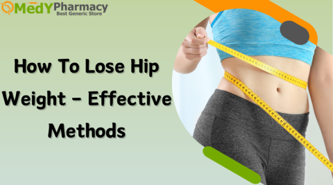 How to Lose Hip Weight - Effective Methods