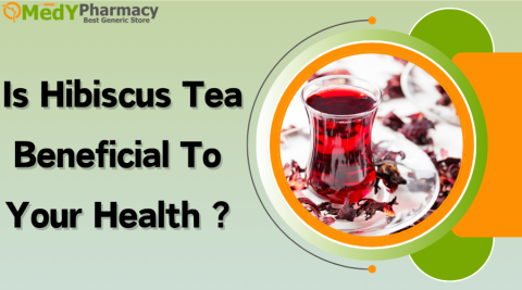 Is Hibiscus Tea Beneficial To Your Health