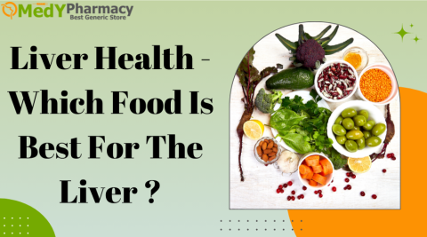 Liver Health - Which Food Is Best For the Liver?
