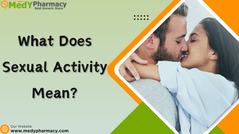 What Does Sexual Activity Mean?