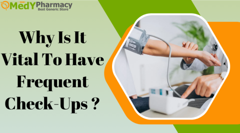 Why Is It Vital To Have Frequent Check-Ups?