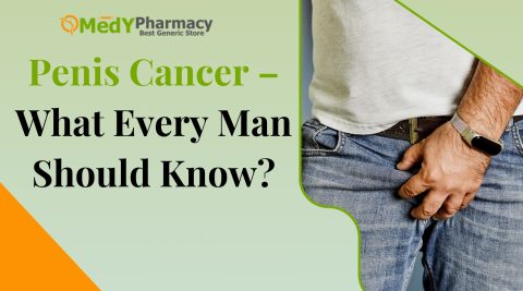 Penis Cancer - What Every Man Should Know?