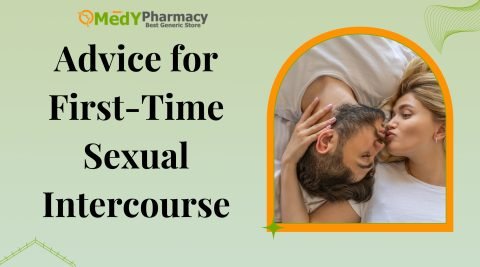 Advice for First-Time Sexual Intercourse