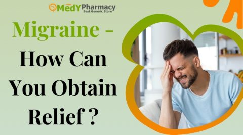 Migraine - How Can You Obtain Relief?