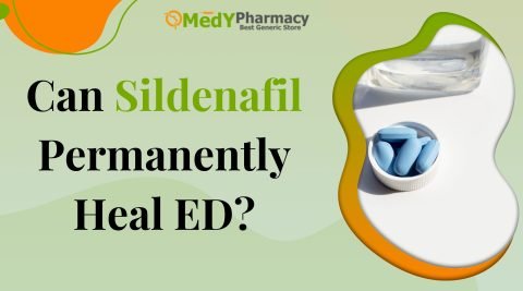 Can Sildenafil Permanently Heal ED