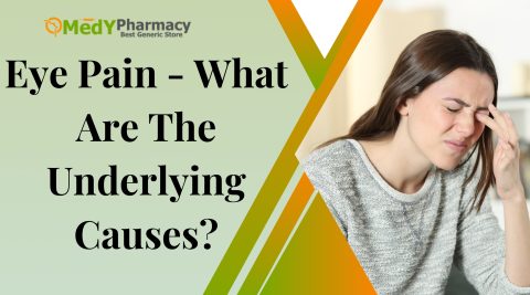Eye Pain - What Are The Underlying Causes