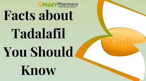 Facts about Tadalafil You Should Know