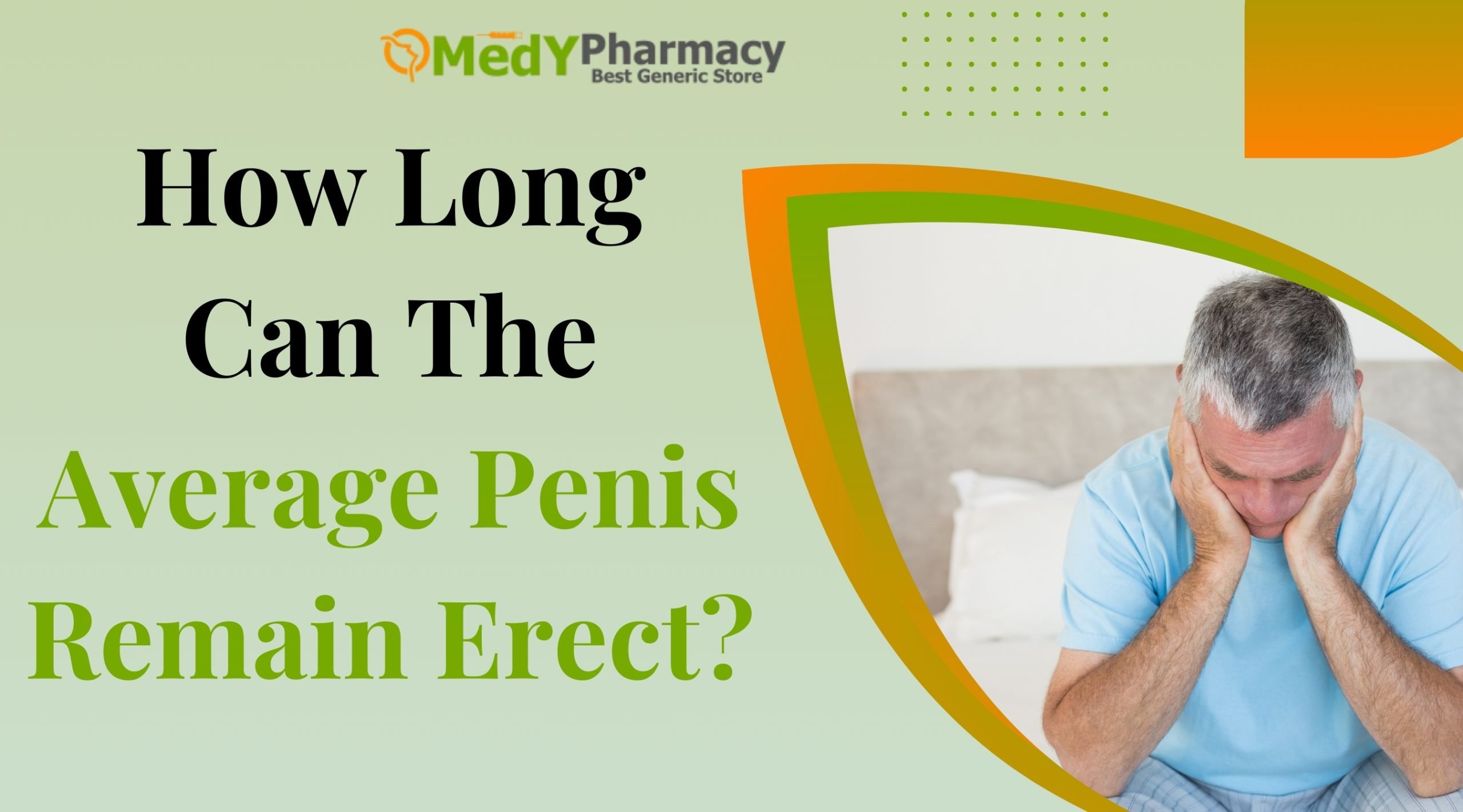 How Long Can The Average Penis Remain Erect?