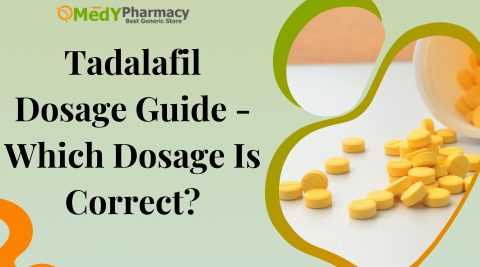 Tadalafil Dosage Guide - Which Dosage Is Correct?