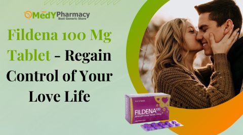 Fildena 100 Mg Tablet - Regain Control of Your Love Life