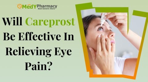Will Careprost Be Effective In Relieving Eye Pain