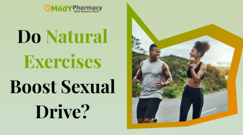Do Natural Exercises Boost Sexual Drive?