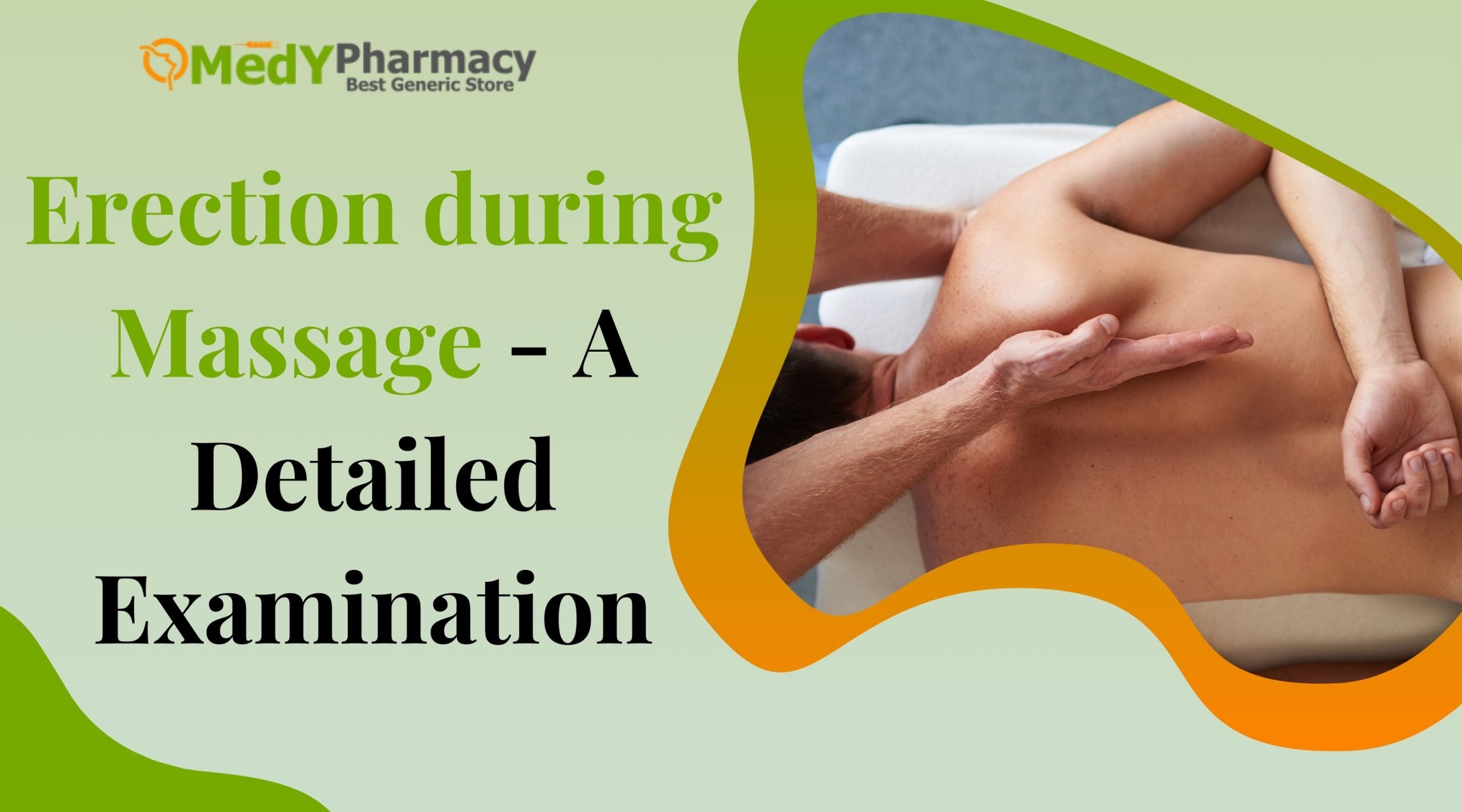 Erection during Massage - A Detailed Examination