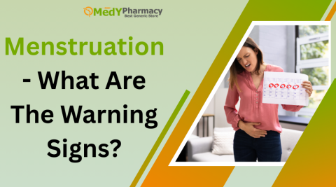 Menstruation - What Are The Warning Signs?