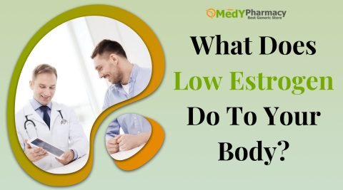 What Does Low Estrogen Do To Your Body?