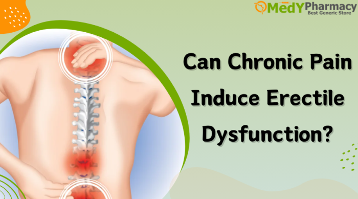 Can Chronic Pain Induce Erectile Dysfunction