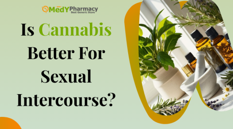 Is Cannabis Better For Sexual Intercourse?