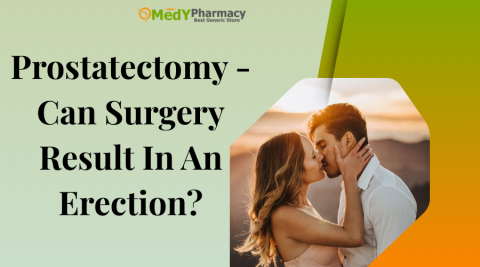 Prostatectomy - Can Surgery Result In An Erection?