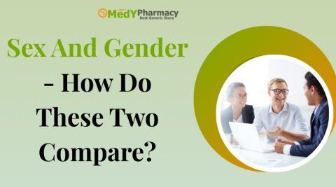 Sex And Gender - How Do These Two Compare?